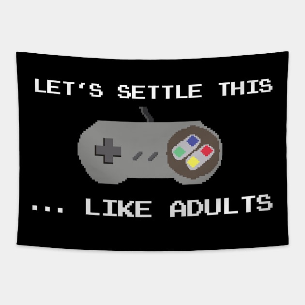 Let's Settle This Like Adults Video Gamer Tapestry by NerdShizzle