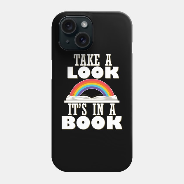 Take A Look It's In A Book Phone Case by teestaan