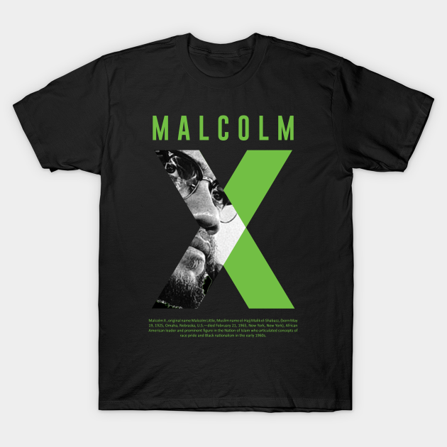 Discover Malcolm X - Malcolm X Day - T-Shirt