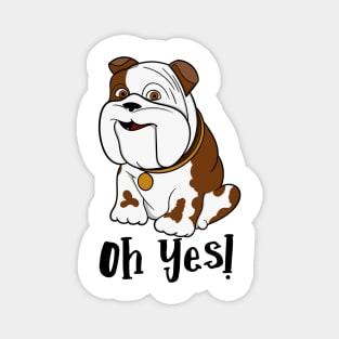 Dog Oh Yes Magnet