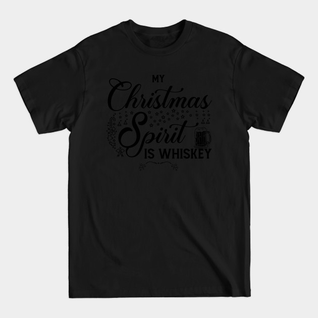 Discover my Christmas spirit is whiskey - Xmas Gift - T-Shirt