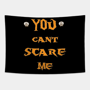 you cant scare me Tapestry