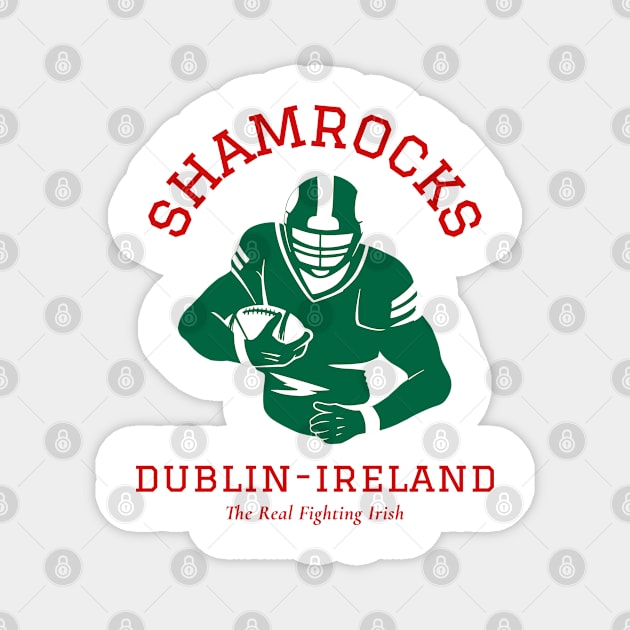 Shamrocks American  Football Dublin Ireland Magnet by Ireland