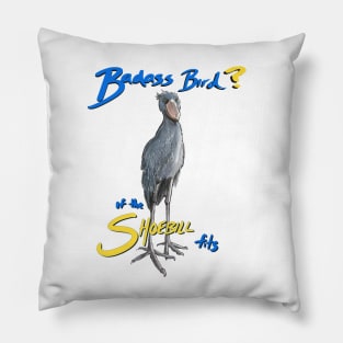 If the Shoebill Fits Pillow