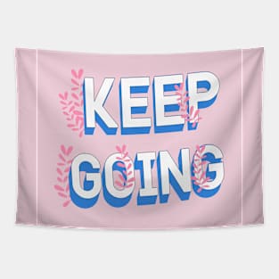 Keep Going Tapestry