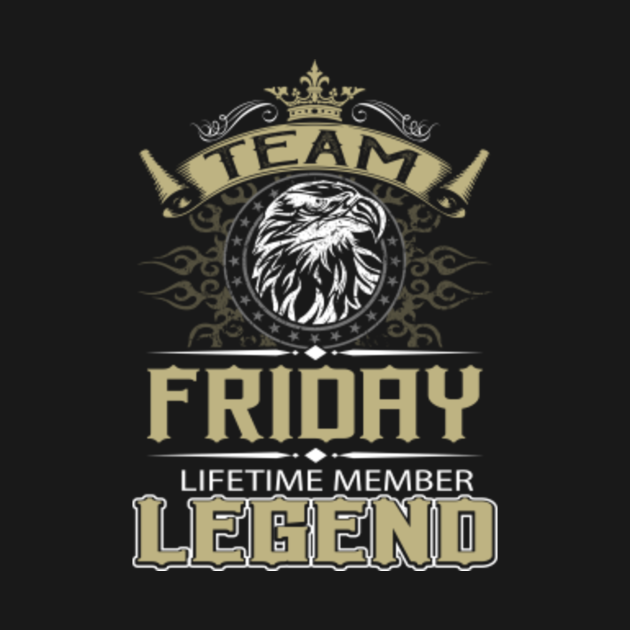 Disover Friday Name T Shirt - Friday Eagle Lifetime Member Legend Name Gift Item Tee - Friday - T-Shirt