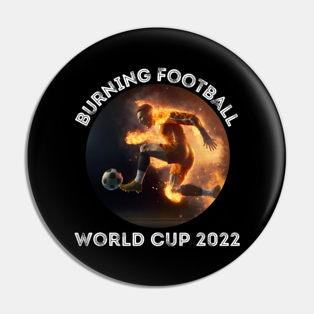 Burning Football WM 2022 Pin by PD-Store