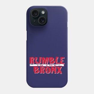 Rumble in the Bronx Phone Case