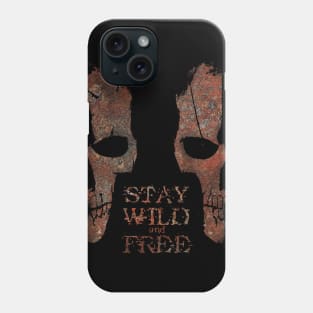 Stay Wild And Free Phone Case