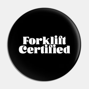 Forklift Certified Meme Pin