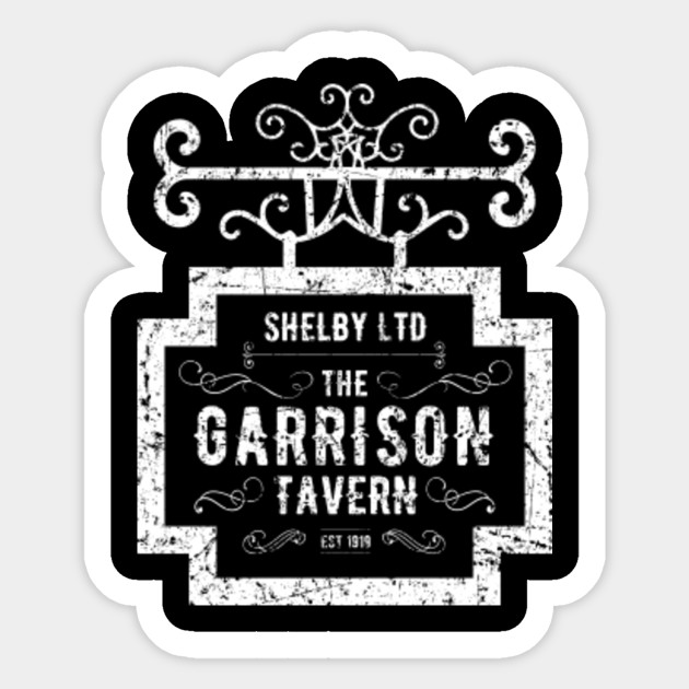 The Garrison Sign - The Shelby Brother's Ltd - Peaky Blinders - Sticker