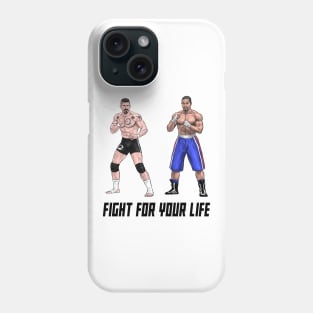 Fight for your Life Phone Case