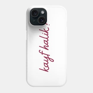 Kayf Halik - maroon red Phone Case