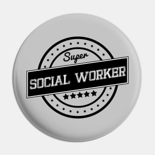 Super Social Worker Pin