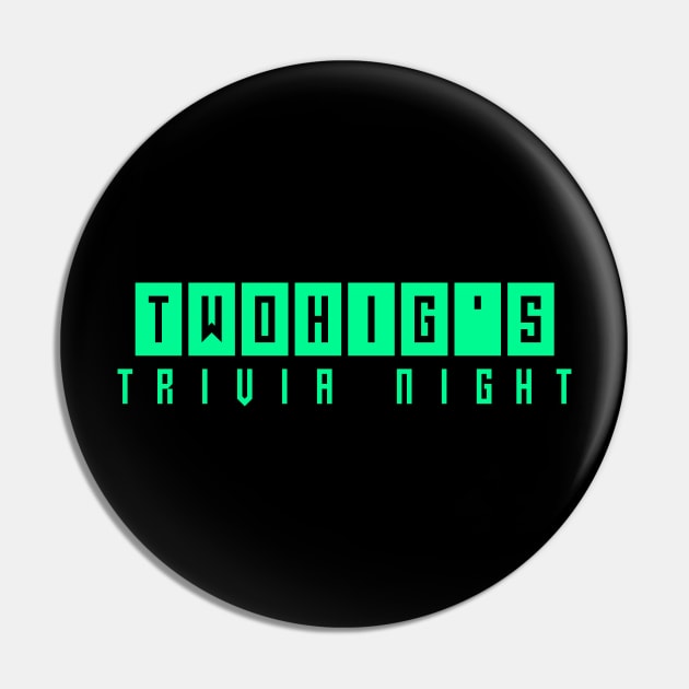 Twohig's Trivia Night Pin by Multiplex