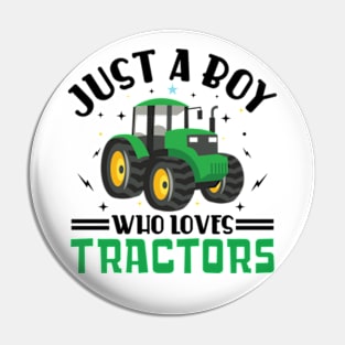 Just A Boy Who Loves Tractors Pin