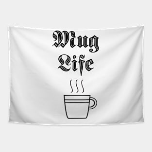 Mug Life Tapestry