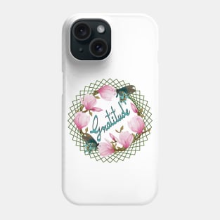 Gratitude - Magnolia And Butterflies Phone Case