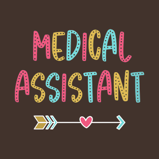 Medical Assistant - Fun & Casual Boho Design T-Shirt