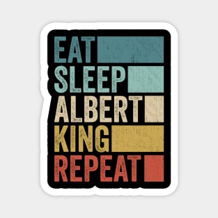 Funny Eat Sleep Albert King Repeat Retro Vintage Magnet