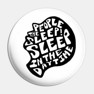 sleep in the day time Pin