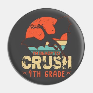 Back To School I'm Ready To Crush  4th Fourth Grade  Dragon Boys Pin