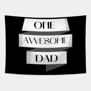 One Awesome Dad. Classic Dad Design. Tapestry