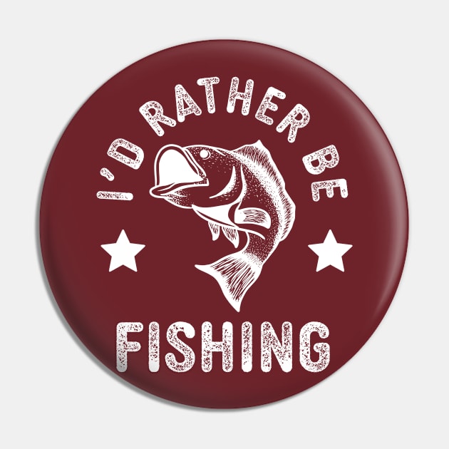 I’d Rather Be Fishing Pin by narekmug