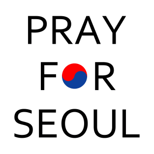 Pray For Seoul T-Shirt