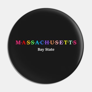 Massachusetts, USA. Bay State Pin