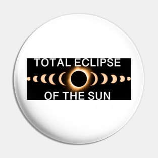 Total Eclipse of the Sun Pin