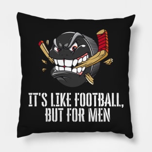 Its Like Football But For Men Pillow