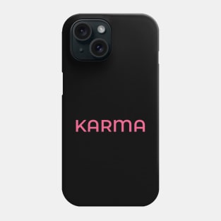 Karma Pink Text Design. Phone Case