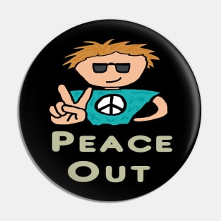 Peace Out Pin