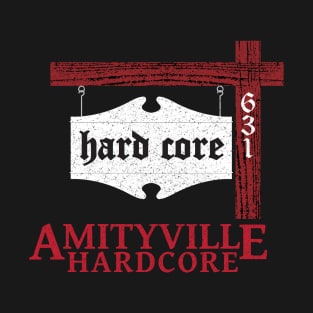 AMITYVILLE HARDCORE LONG ISLAND NEW YORK T-Shirt