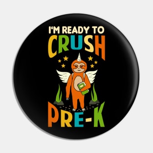 I'm Ready To Crush Pre K Unicorn Sloth Back To School Pin