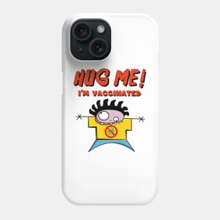 HUG ME! Phone Case