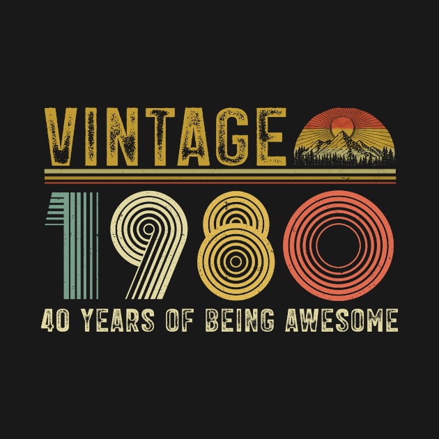 Vintage 1980 40th Birthday 40 Years Old Awesome Since 1980 by Harle