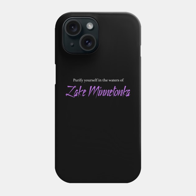 Purify yourself in the waters of Lake Minnetonka Phone Case by BodinStreet