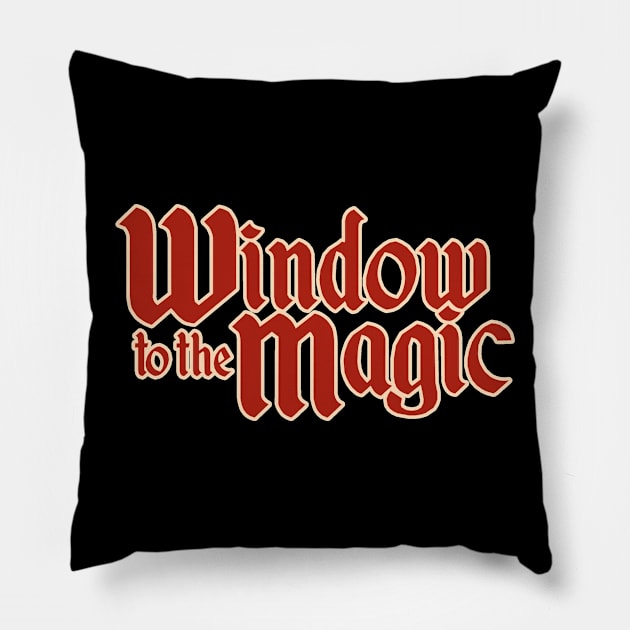 Window to the Magic Text Logo Pillow by The Window to the Magic Podcast