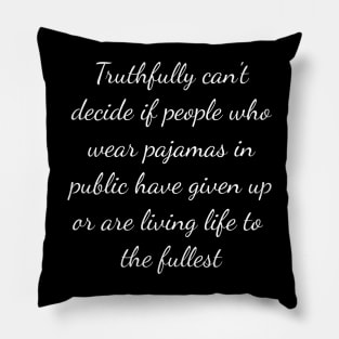 Pajamas 4 Life! Pillow