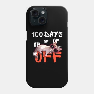 100 days off - funny cat with sunglasses Phone Case