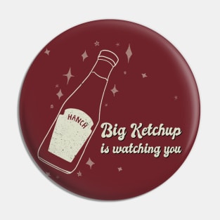 big ketchup Pin