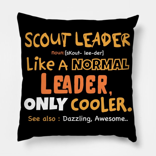 Funny Scout leader Definition, scouting lover gift idea Pillow by Anodyle