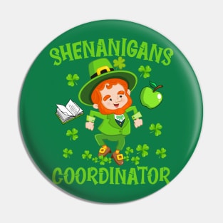 Shenanigans Coordinator Funny Teacher St Patrick's Day Irish Pin