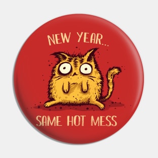 Same Hot Mess Pin