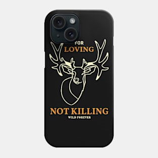 Vintage Deer for Loving not Killing Phone Case