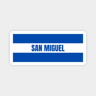 San Miguel City in El Salvador Flag Colors Magnet