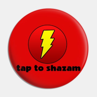 Shazam Pin