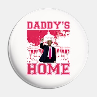 Daddy's Home - Trump Pin